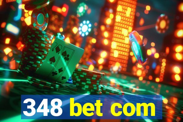 348 bet com